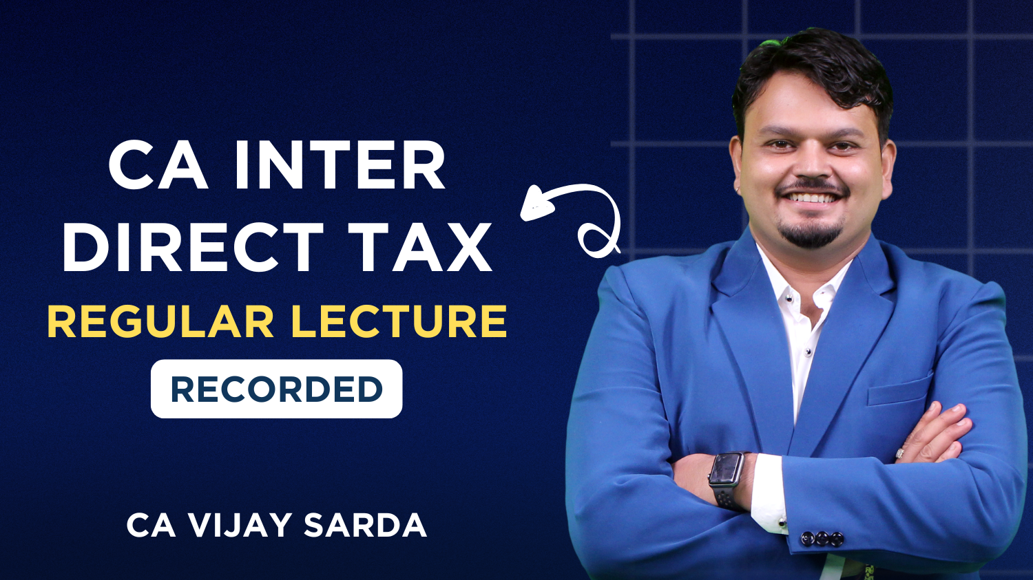 CA Inter Direct Tax Regular Batch By CA Vijay Sarda | Sept 26_Jan 27