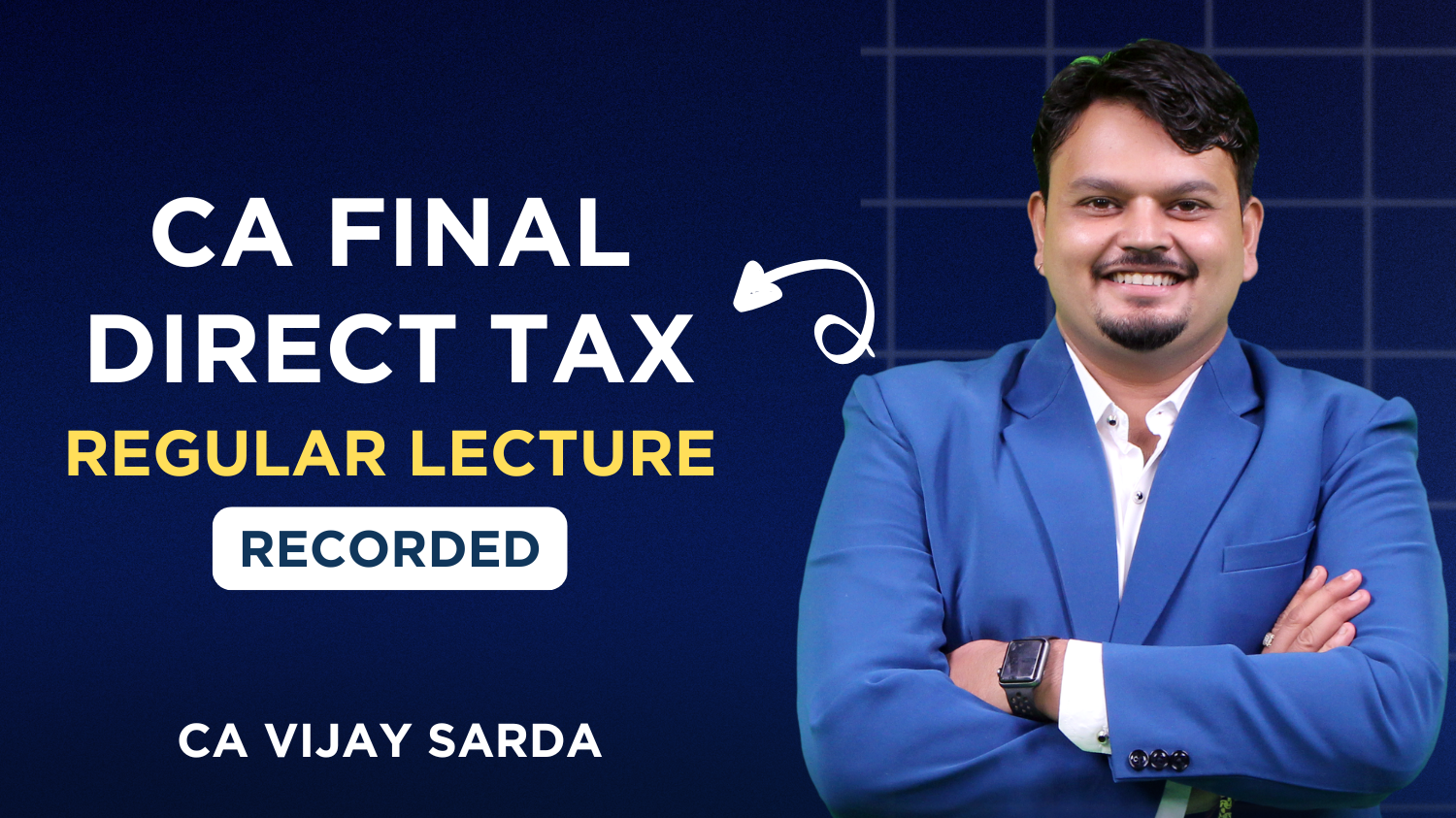 CA Final Direct Tax Regular Batch By CA Vijay Sarda | Nov 26