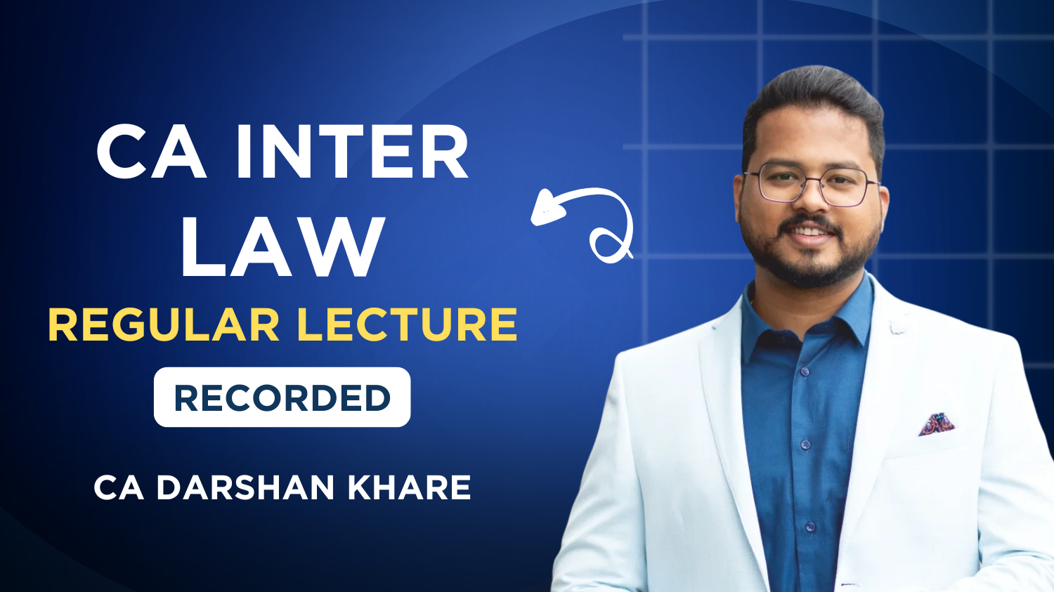 CA Inter Law Regular Batch By CA Darshan Khare | Sept 26_Jan 27