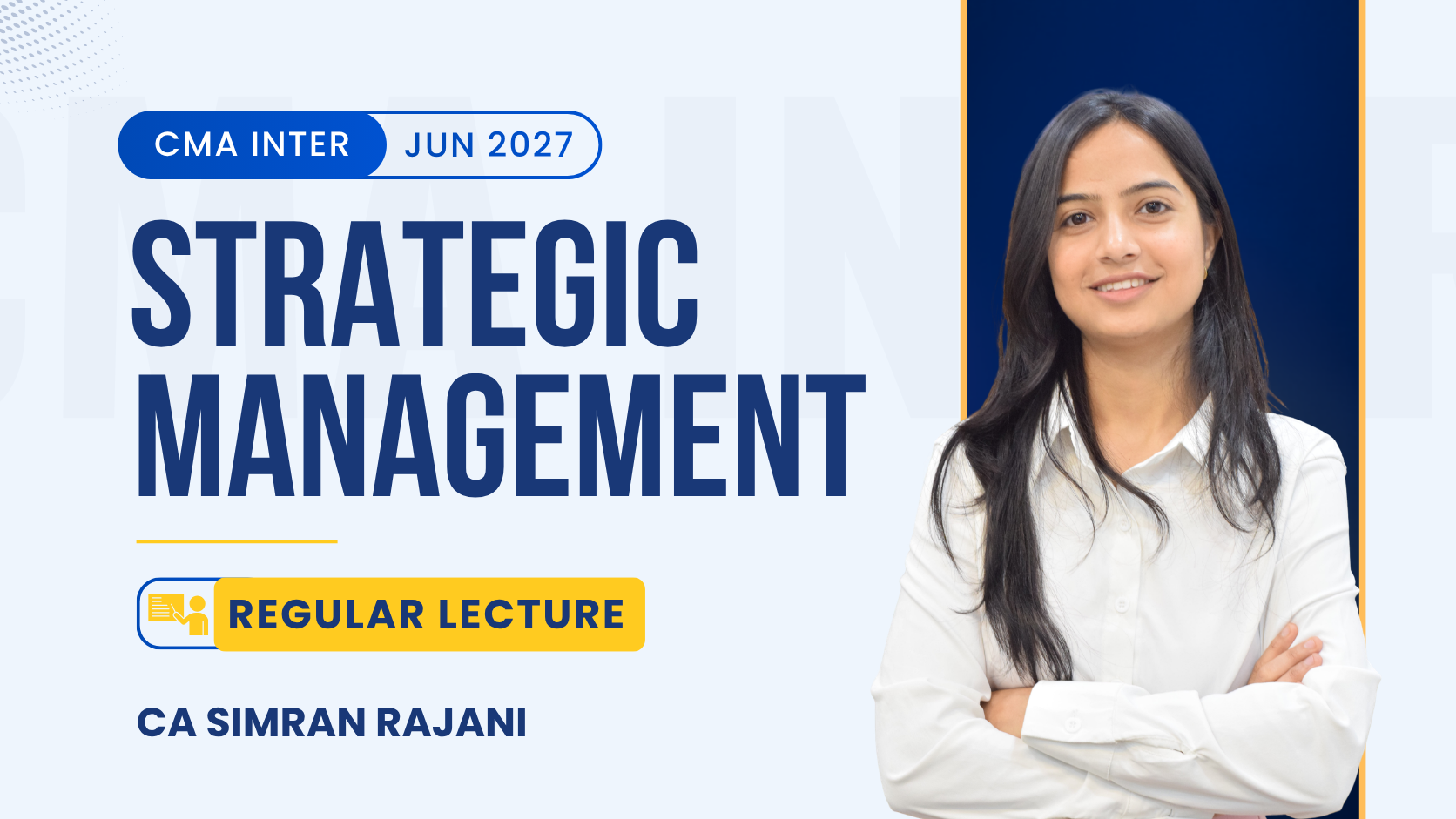 CMA Inter Strategic Management Regular Batch By CA Simran Rajani | Dec 26_Jun 27