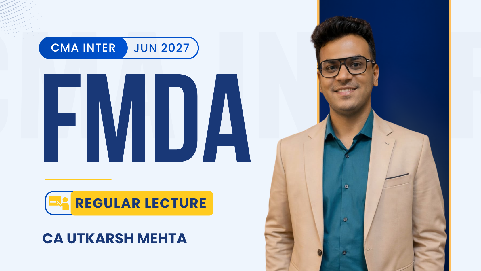 CMA Inter FMDA Regular Batch By CA Utkarsh Mehta | Dec 26_Jun 27
