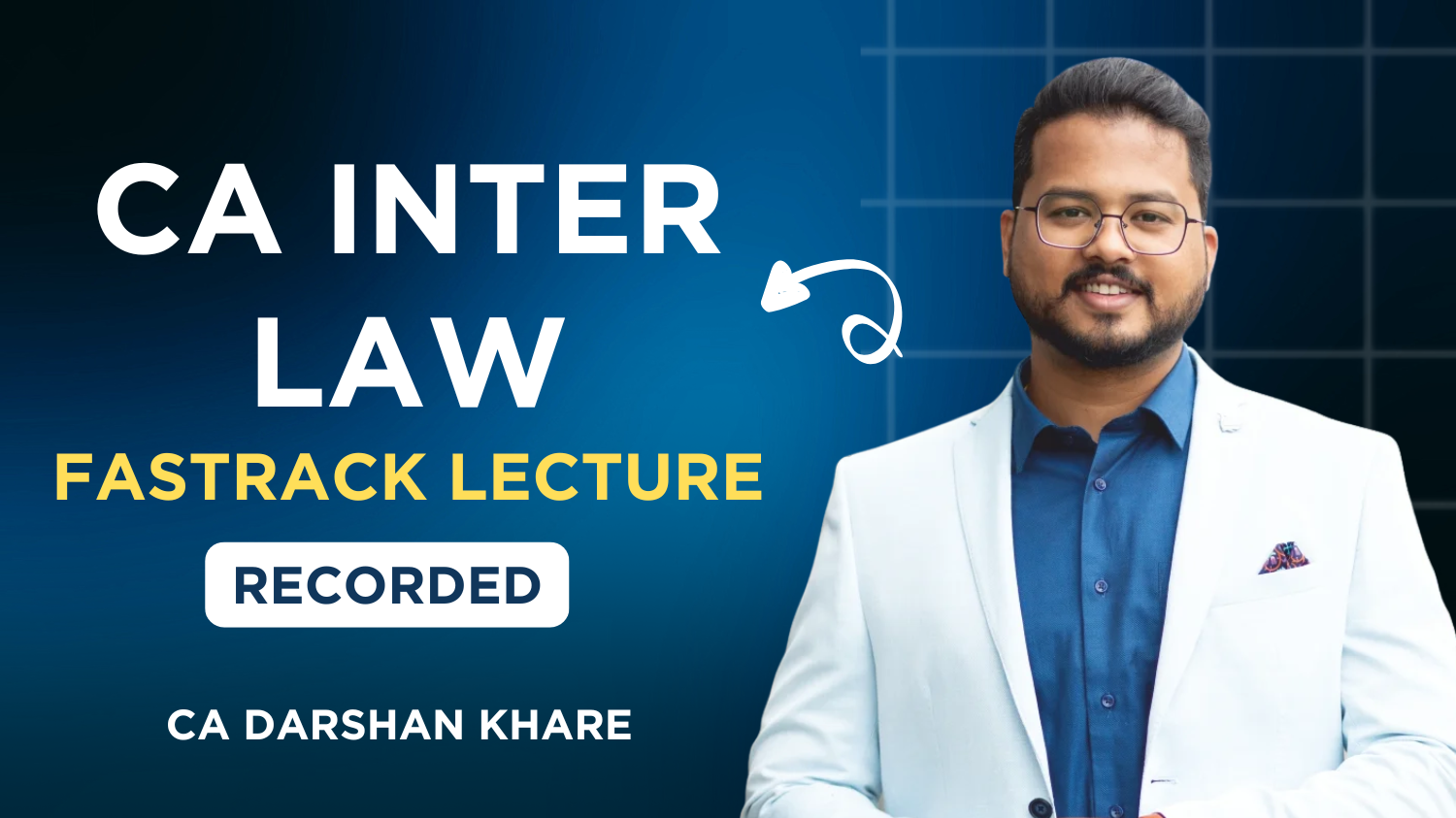 CA Inter Law Fastrack-EOB Batch By CA Darshan Khare | Sept 26_Jan 27