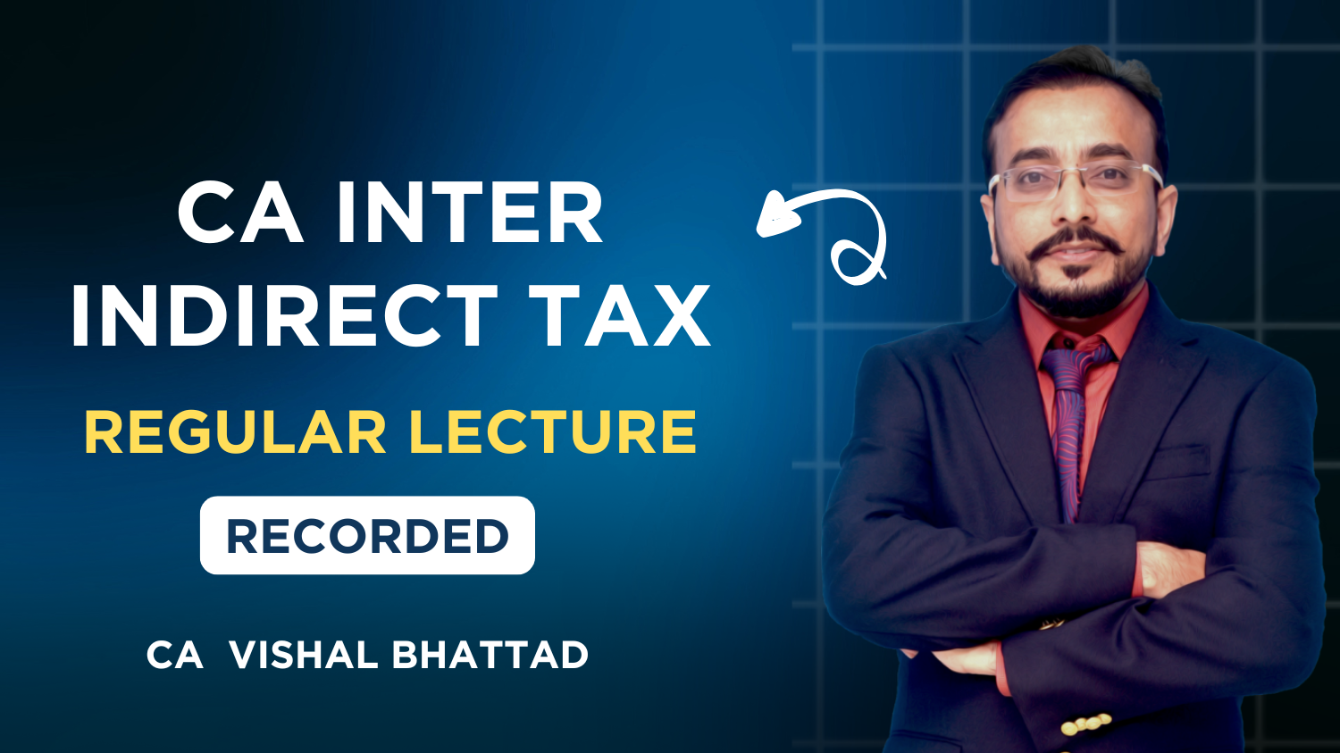 CA Inter GST Regular Batch By CA  Vishal Bhattad | Sept 26_Jan 27