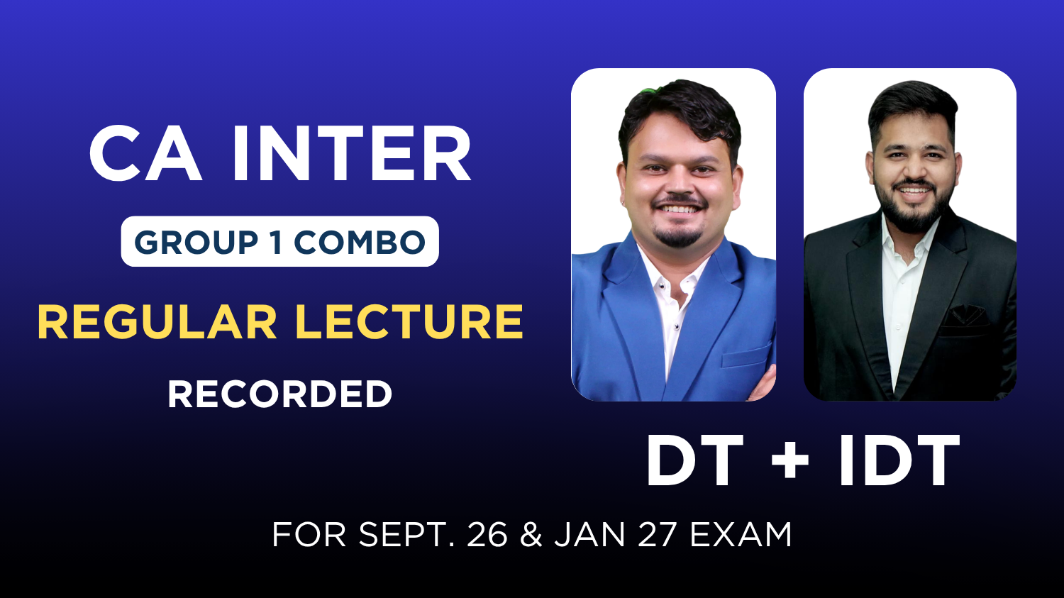 CA Inter Direct Tax & Indirect tax Regular Combo By CA Vijay Sarda & CA Karan Satija | Sept. 26_Jan 27