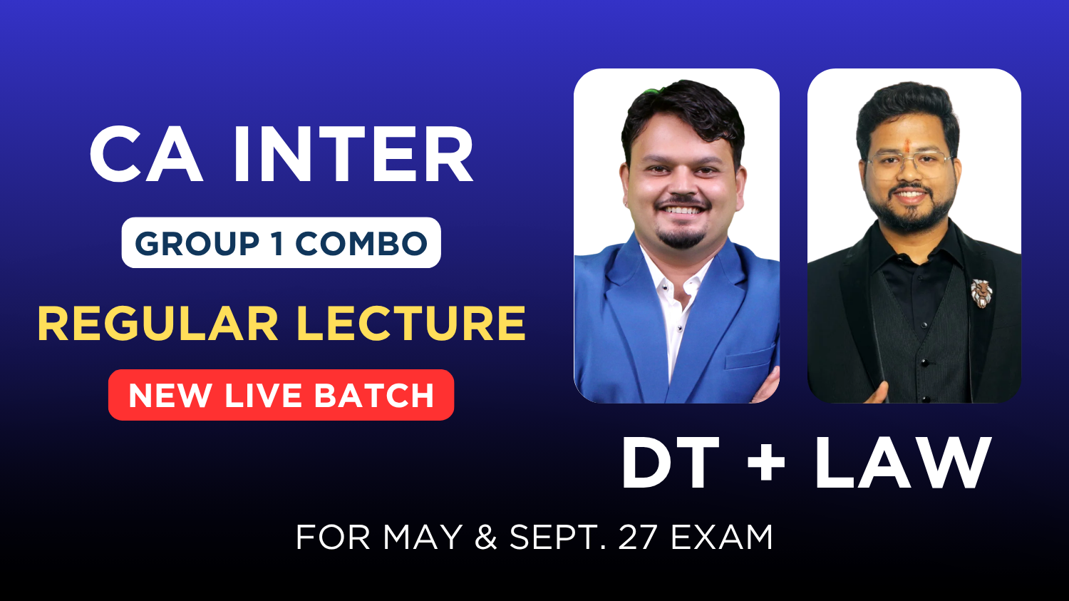 CA Inter Law & Direct Tax Regular Live Batch Combo By CA Darshan Khare & CA Vijay Sarda | May 27_Sept. 27