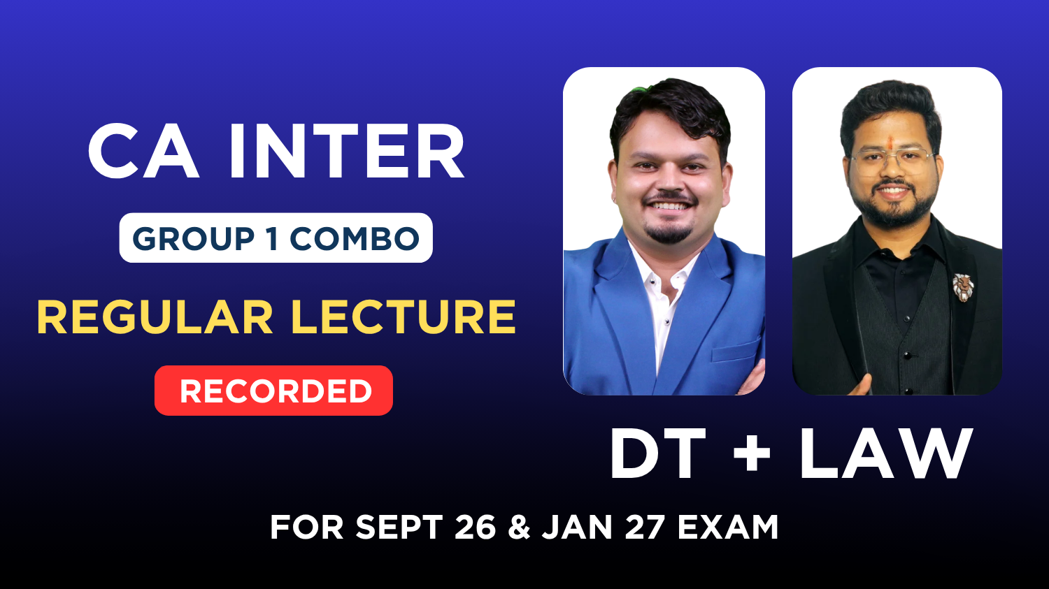 CA Inter Law & Direct Tax Recorded Regular Batch Combo By CA Darshan Khare & CA Vijay Sarda | Sept 26 & Jan 27