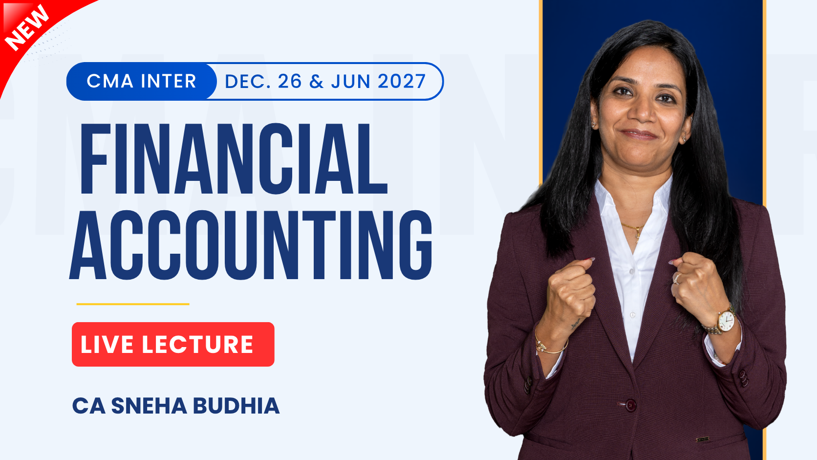 CMA Inter Financial Accounting Regular Live Batch By CA Sneha Budhia | Dec 26_June27