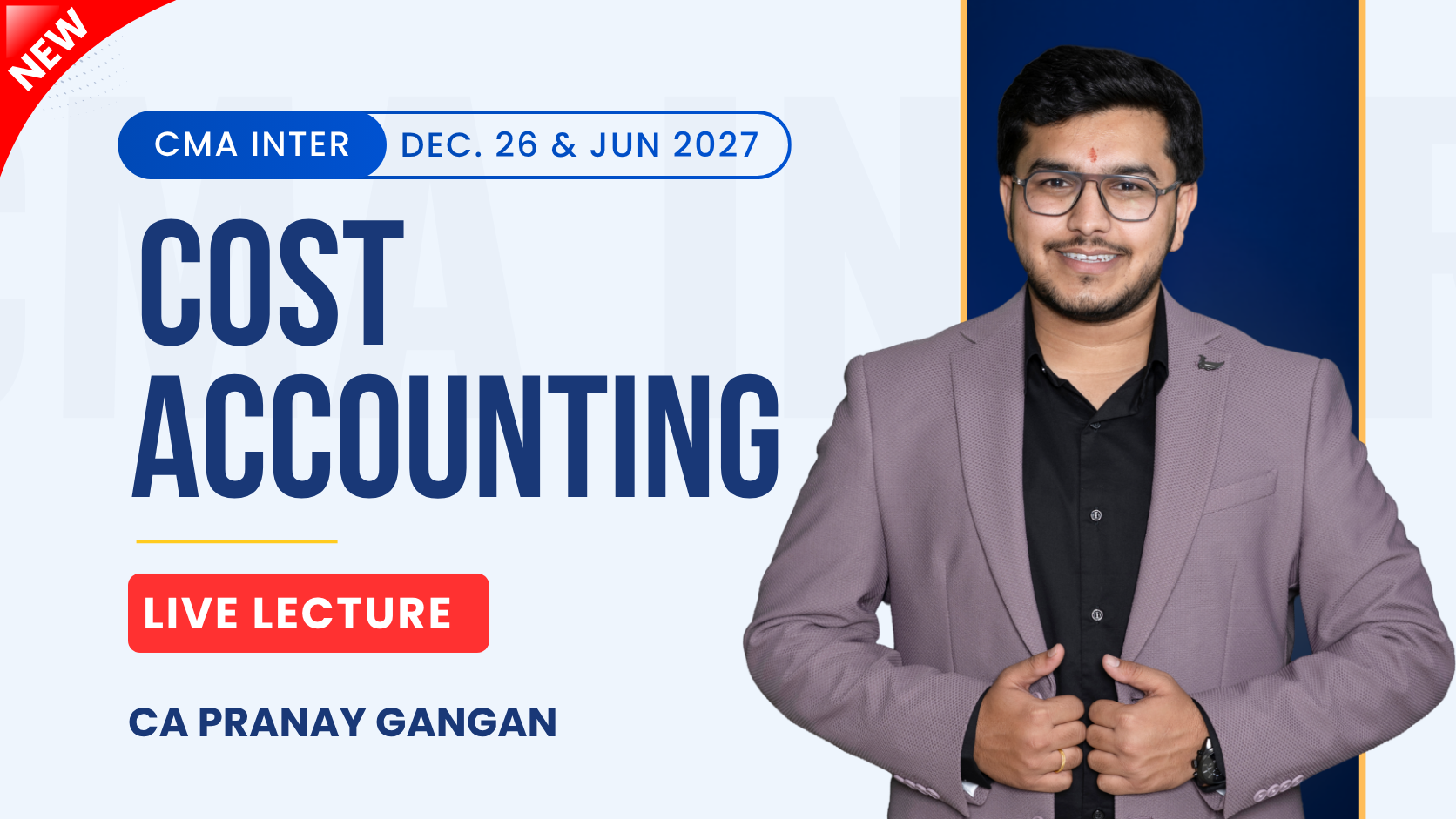 CMA Inter Cost Accounting Regular Live Batch By CA Pranay Gangan | Dec 26_Jun 27