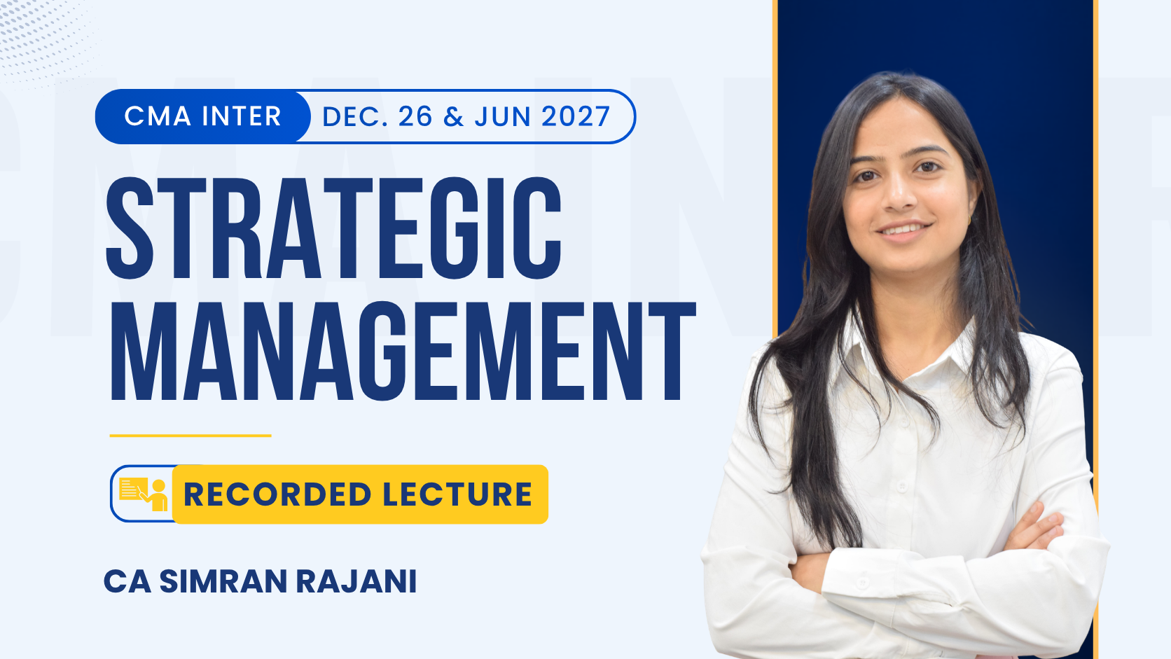 CMA Inter Strategic Management Regular Batch By CA Simran Rajani | Dec 26_Jun 27