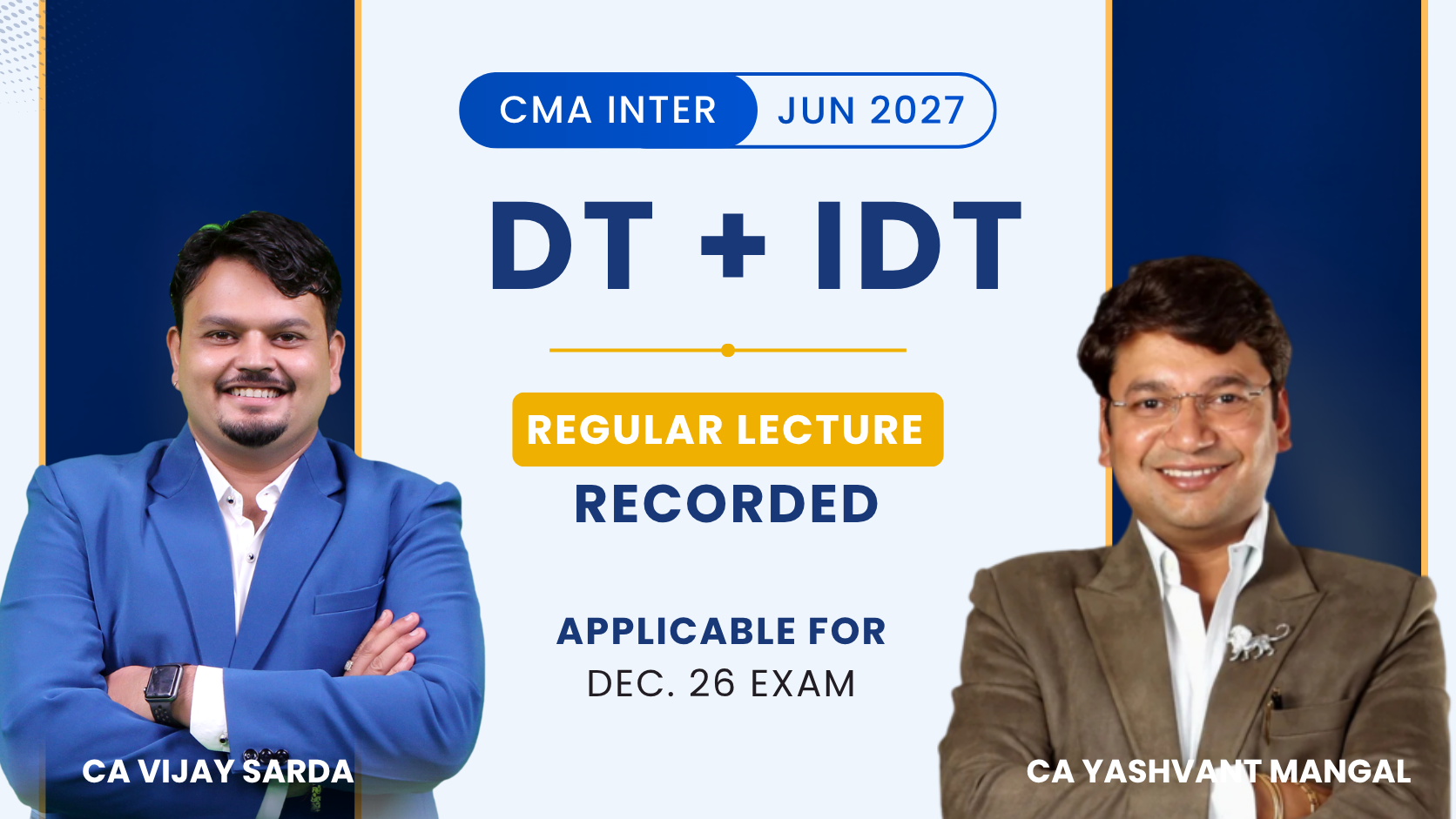 CMA Inter Direct Tax & Indirect Tax Regular Recorded Combo| CA Vijay Sarda & CA Yashvant Mangal | Dec 26