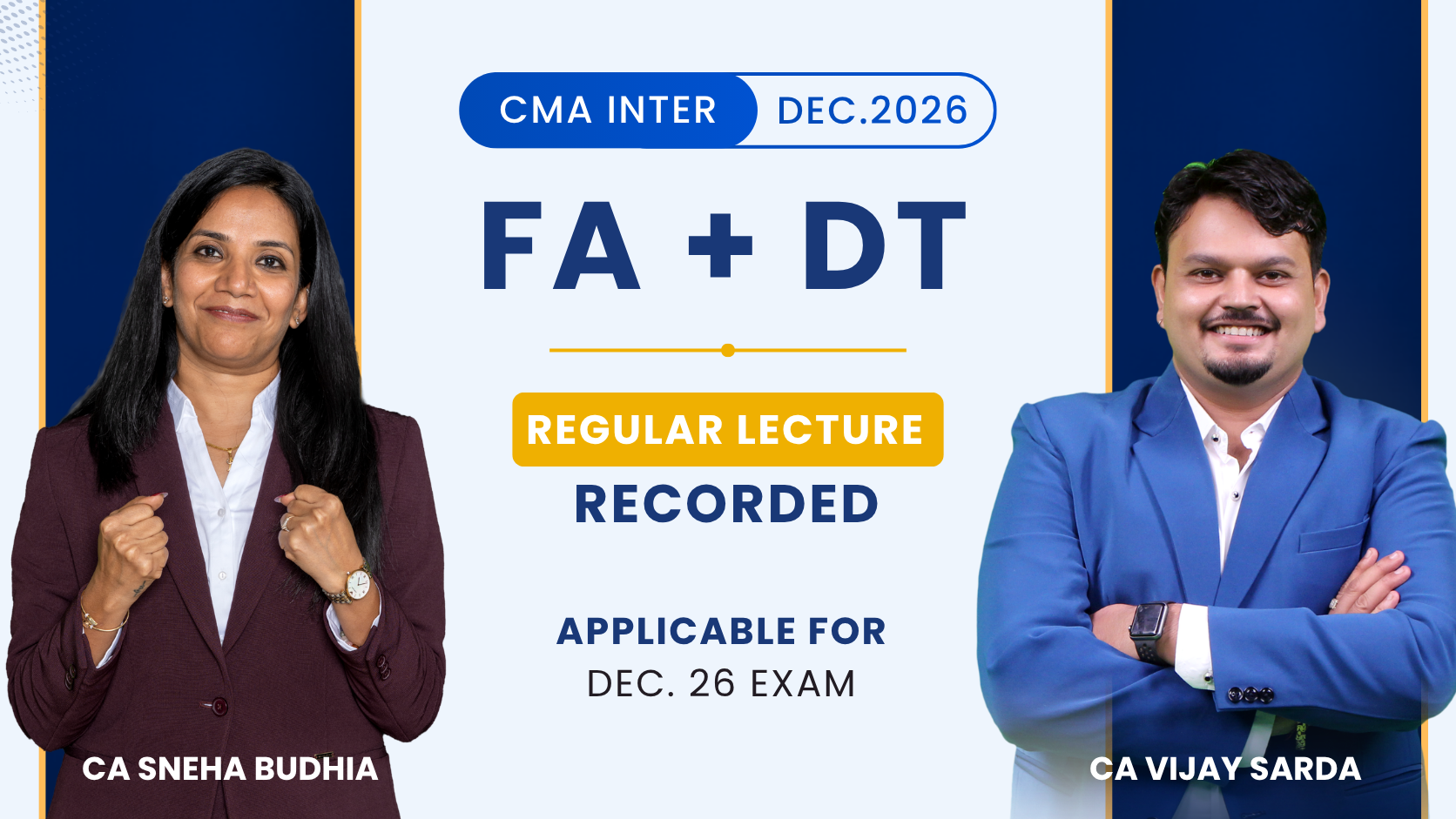 CMA Inter Direct Tax & Financial Accounting Regular Recorded Combo By CA Vijay Sarda & CA Sneha Budhia | Dec.26
