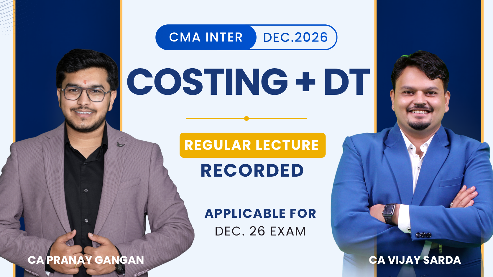 CMA Inter Direct Tax & Cost Accoutning Regular Recorded Combo By CA Vijay Sarda & CA Pranay Gangan | Dec.26