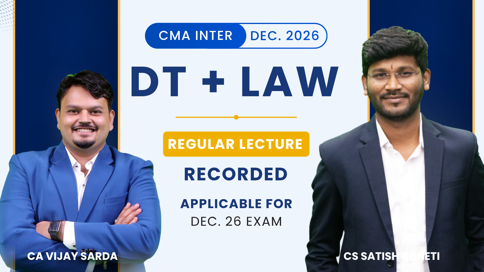 CMA Inter Direct Tax & Law Regular Recorded Combo By CA Vijay Sarda & CS Satish Baheti | Dec.26