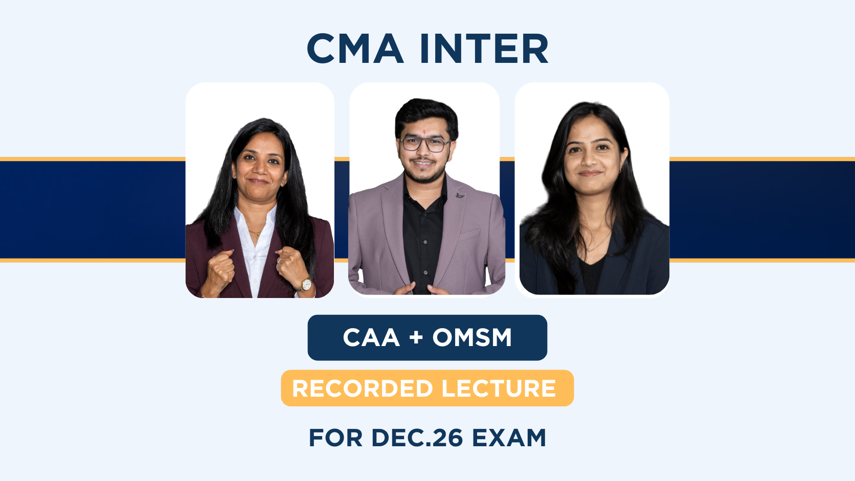 CMA Inter CAA & OMSM Regular Recorded Combo By CA Sneha Budhia, CA Pranay Gangan  & CA Simran Rajani| Dec.26