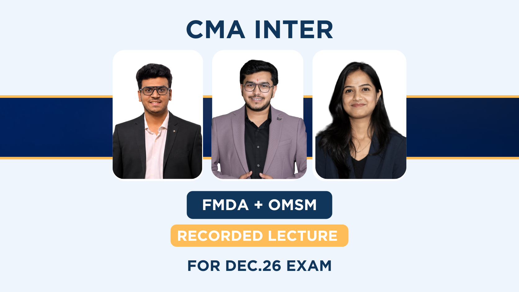 CMA Inter OMSM & FMDA Regular Recorded Combo By CA Pranay Gangan, CA Simran Rajani & CA Utkarsh Mehta| Dec.26