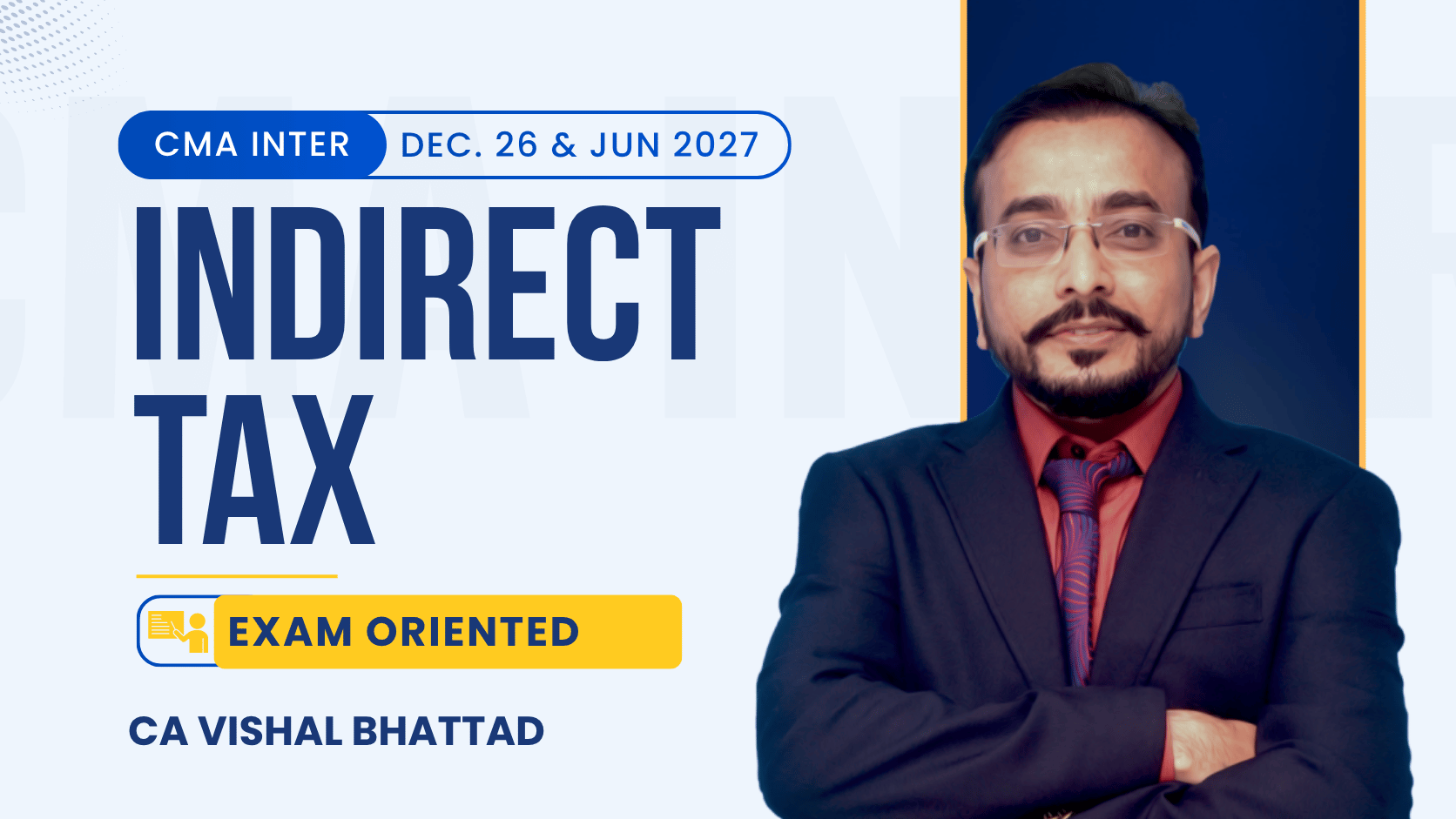 CMA Final IDT Recorded Exam Oriented EO| CA Vishal Bhattad | Dec.26