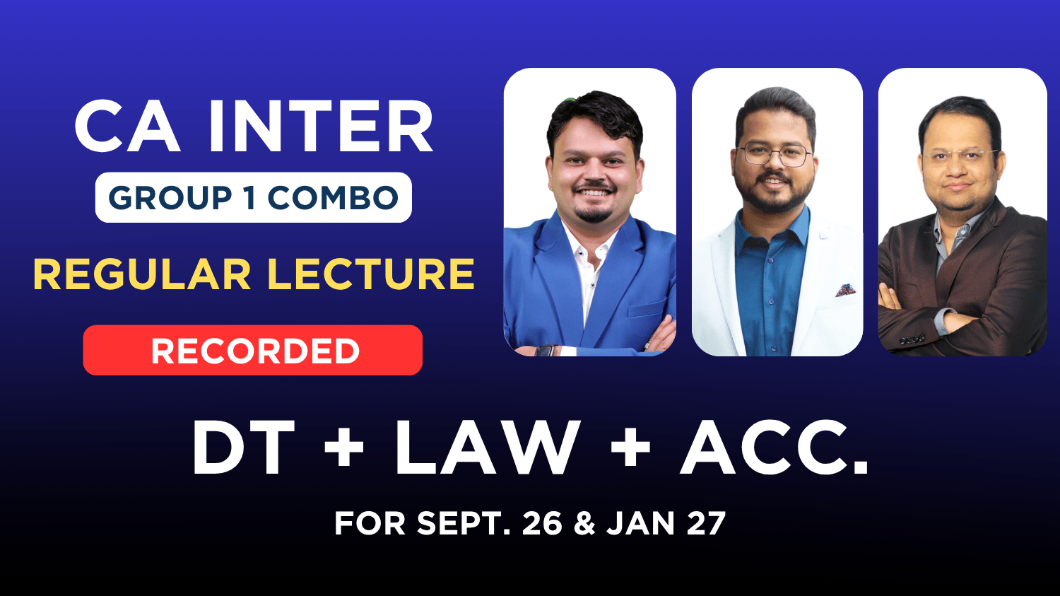 CA Inter Account_Law_DT Regular Recorded Lectures | ADZ_DK_VS | Sept.26_Jan.27