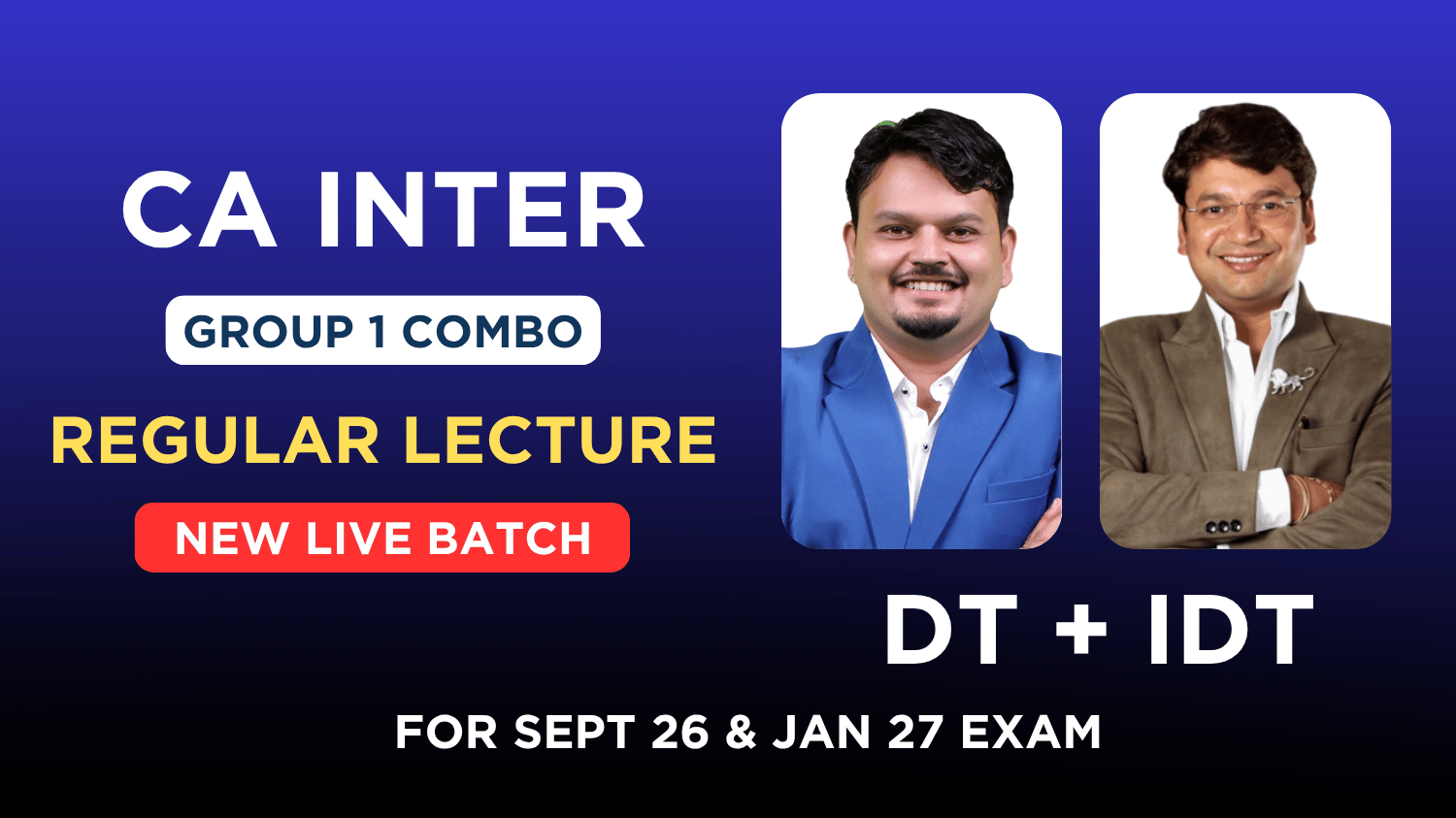CA Inter DT & IDT Live Regular Batch Combo By CA Vijay Sarda & CA  Yashvant Mangal | May 27