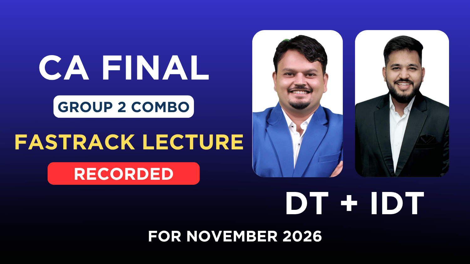 CA Final Direct Tax & Indirect Tax Fastrack Recorded Lecture | CA Vijay Sarda & CA Karan Satija | Nov.26