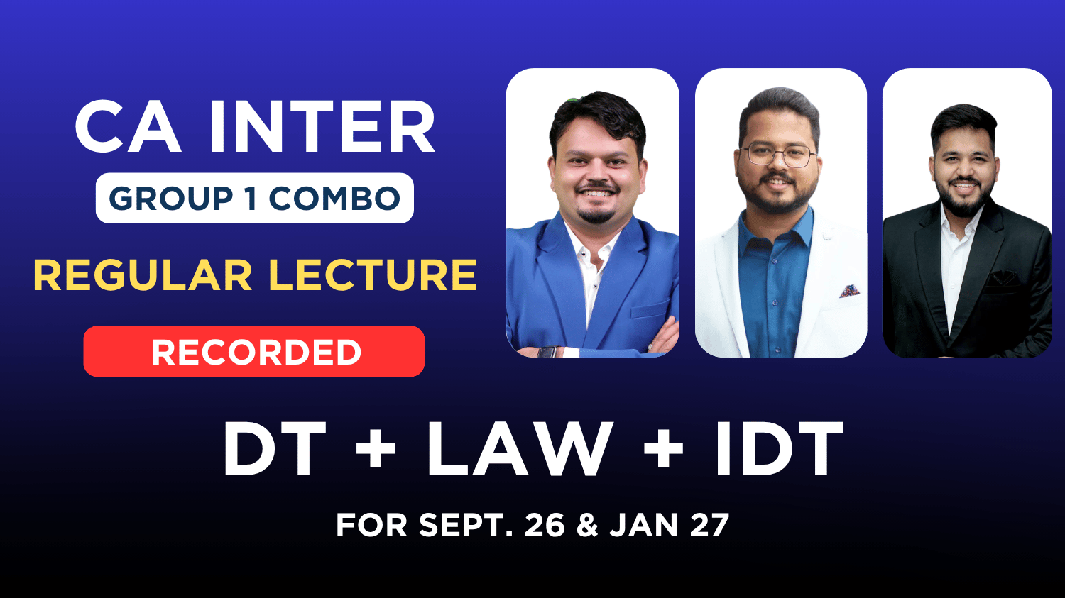 CA Inter Law_DT_IDT Regular Recorded Regular Combo Lectures | DK_VS_KS | Sept.26_Jan.27