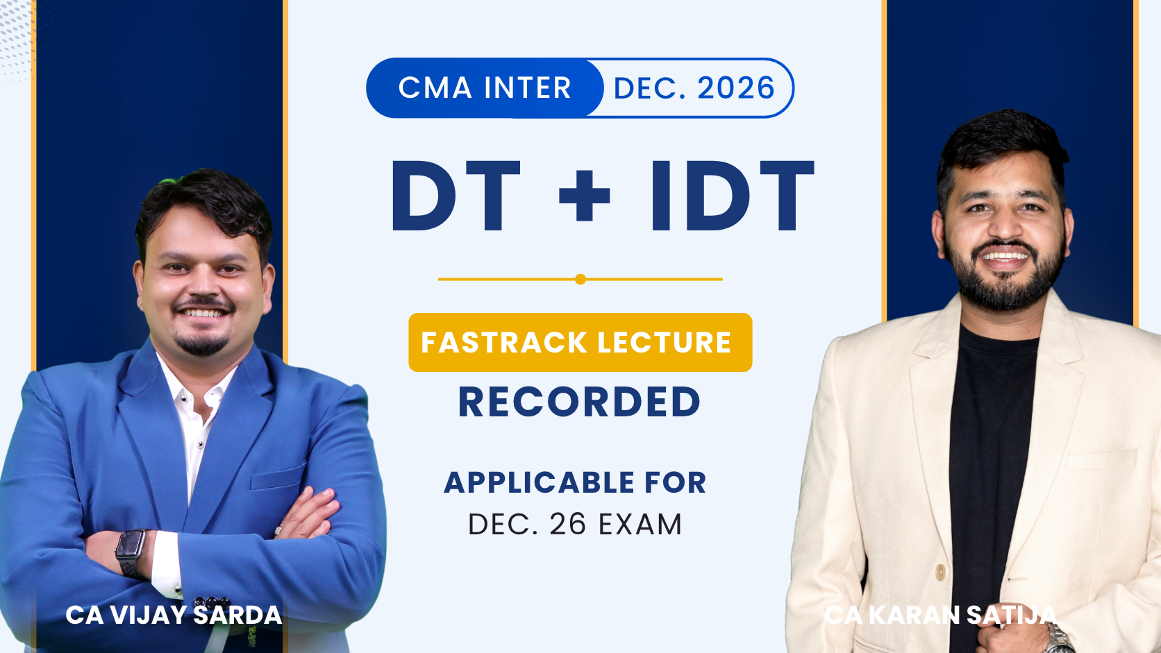 CMA Inter Direct Tax & Indirect Tax Fastrack Recorded Combo| CA Vijay Sarda & CA Karan Satija | Dec 26