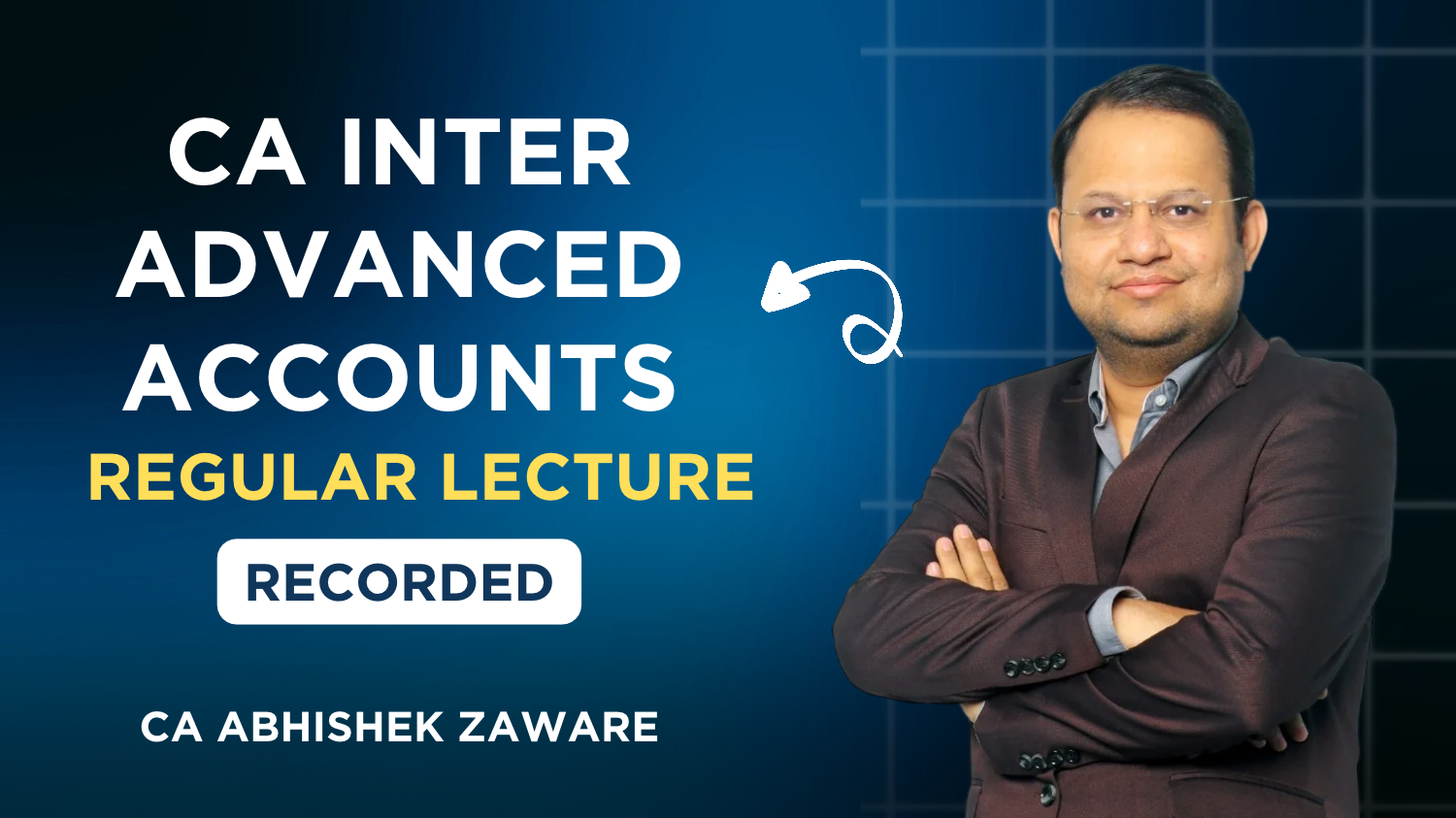 CA Inter Adv Account Regular Recorded Lectures | Jan 27 Exam_CA Abhishek Zaware